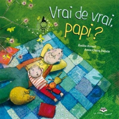 vrai de vrai, papi?