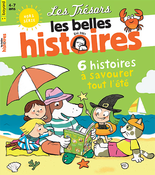 LES TRÉSORS LES BELLES HISTOIRES : 6 histoires à savourer tout l'été