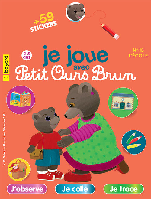 JE JOUE AVEC PETIT OURS BRUN - L'ÉCOLE