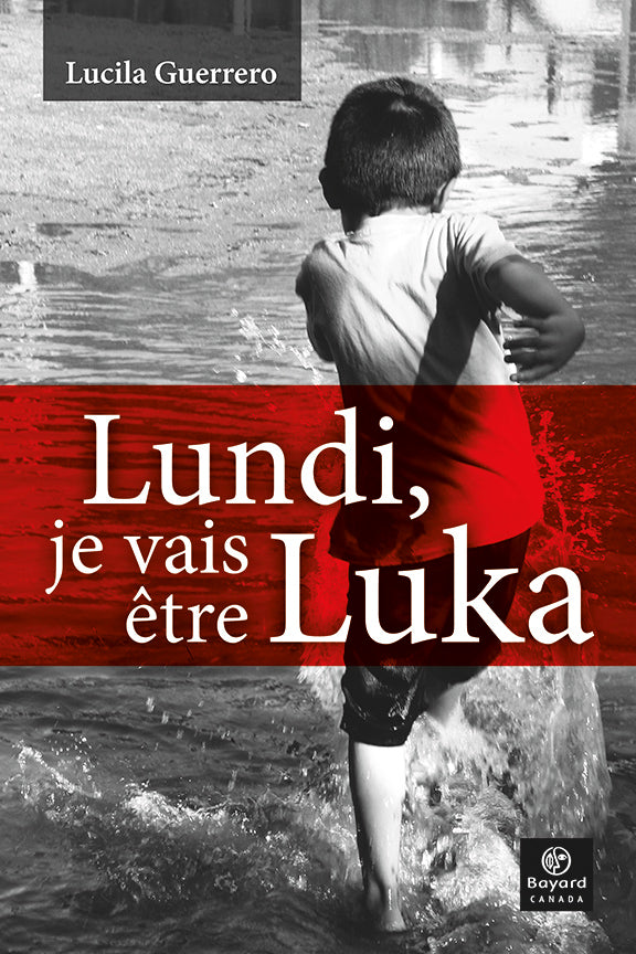 Lundi, je vais être Luka (livre numérique PDF)