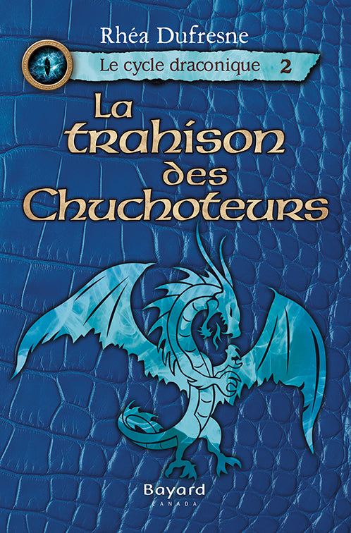 La trahison des Chuchoteurs - Le cycle draconique, Tome 2 (numérique ePub)