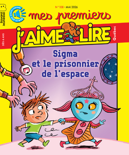 Mes premiers j’aime lire Québec MAI 2026 / No 108