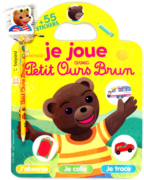 JE JOUE AVEC PETIT OURS BRUN #18 - Bon voyage !