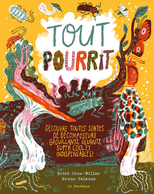 Tout pourrit