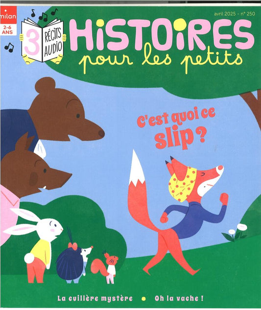 HISTOIRES POUR LES PETITS #250 - AVRIL 2025