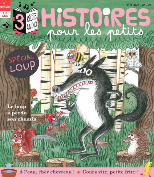 HISTOIRES POUR LES PETITS #239 - AVRIL 2024