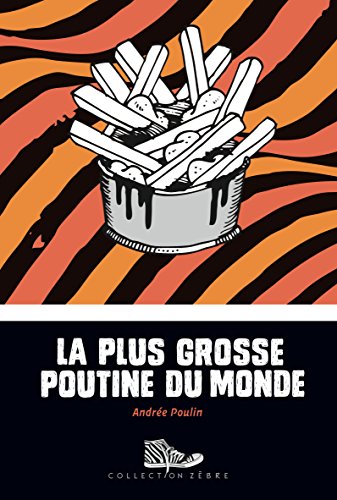 La plus grosse poutine du monde (numérique PDF)